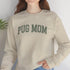 Pug Sweatshirt for Women - Pug Mom Sweatshirt